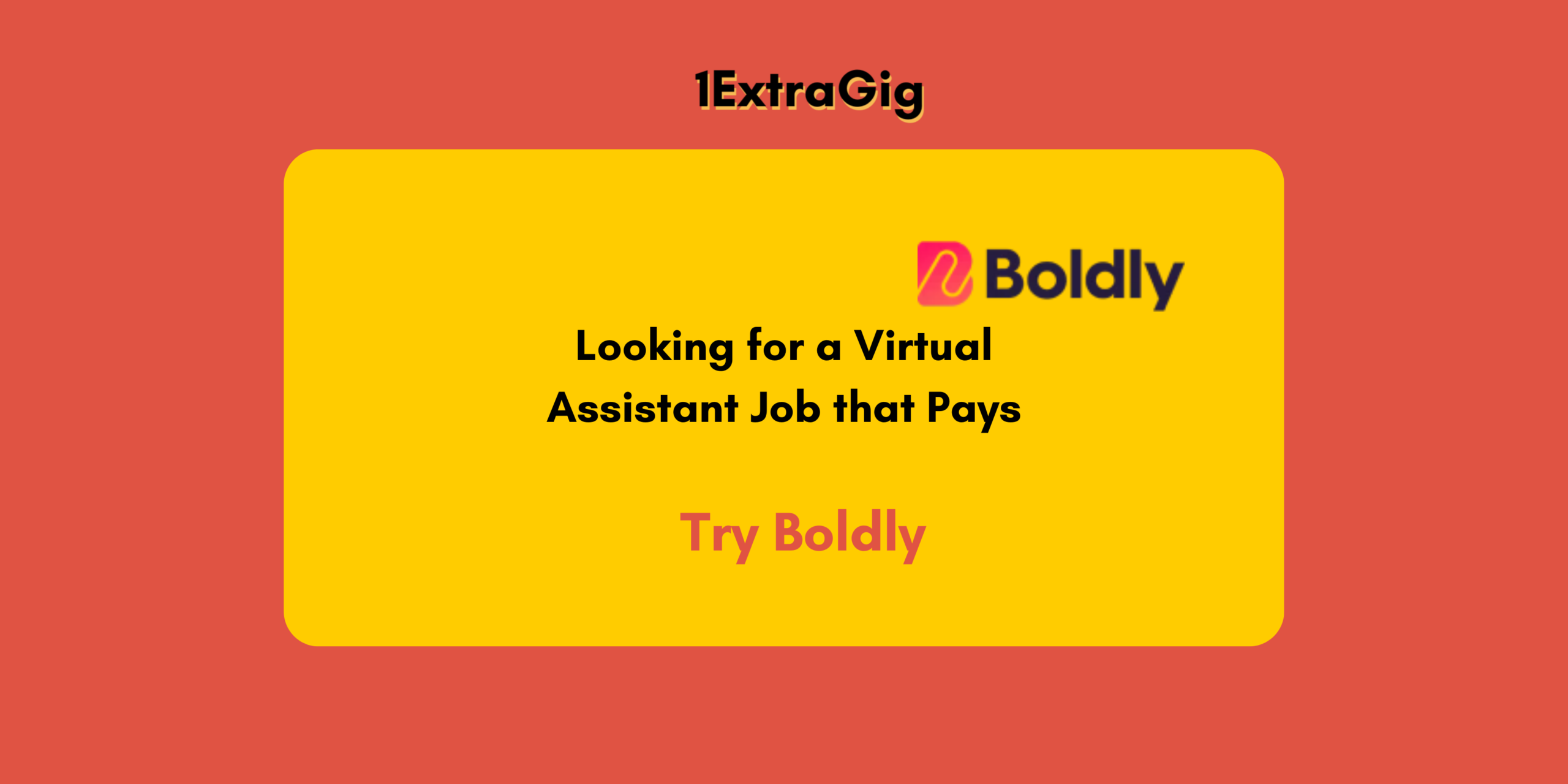 Looking for a Virtual Assistant Job That Pays? Try Boldly