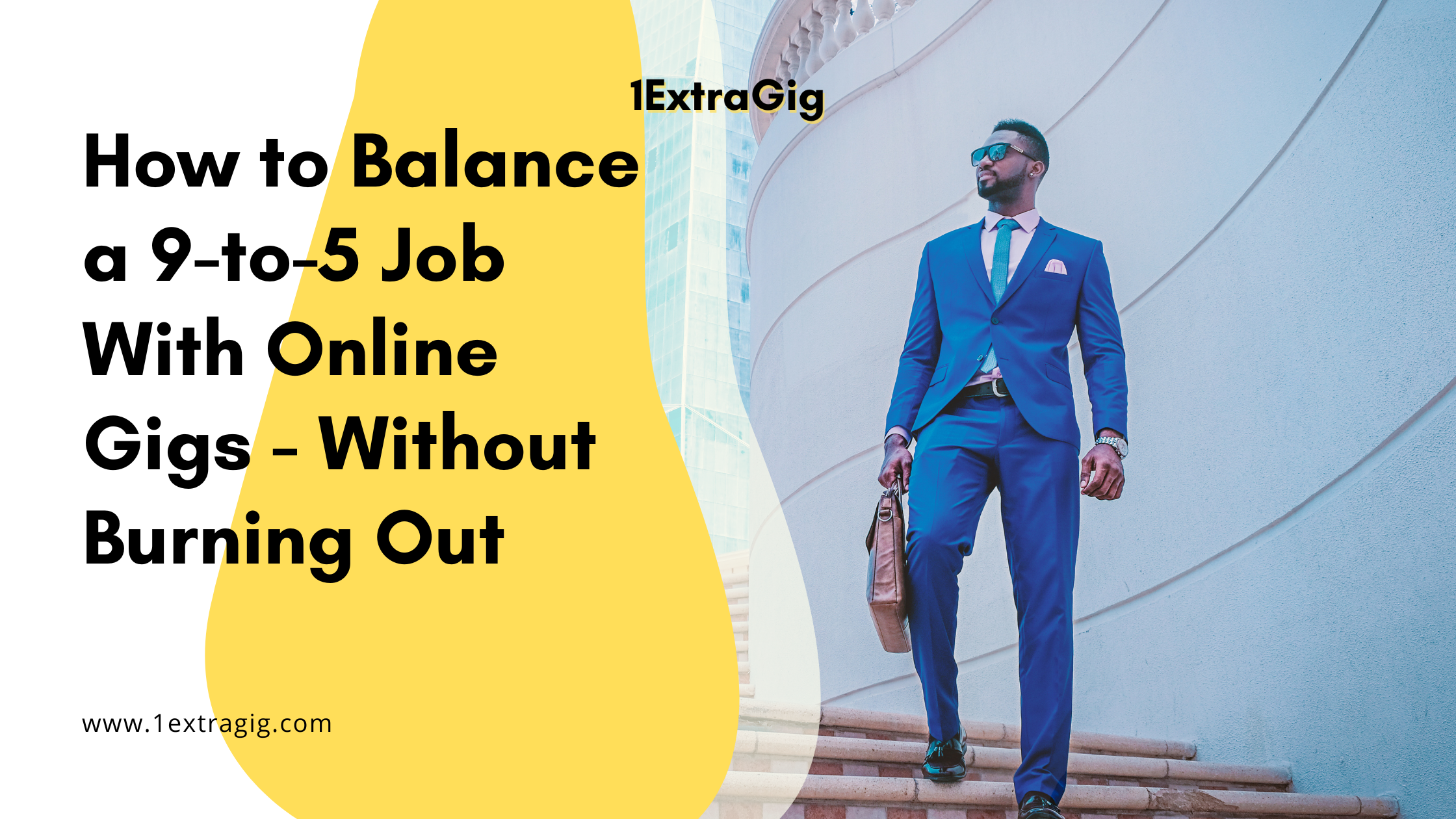 How to Balance a 9-to-5 Job With Online Gigs - Without Burning Out