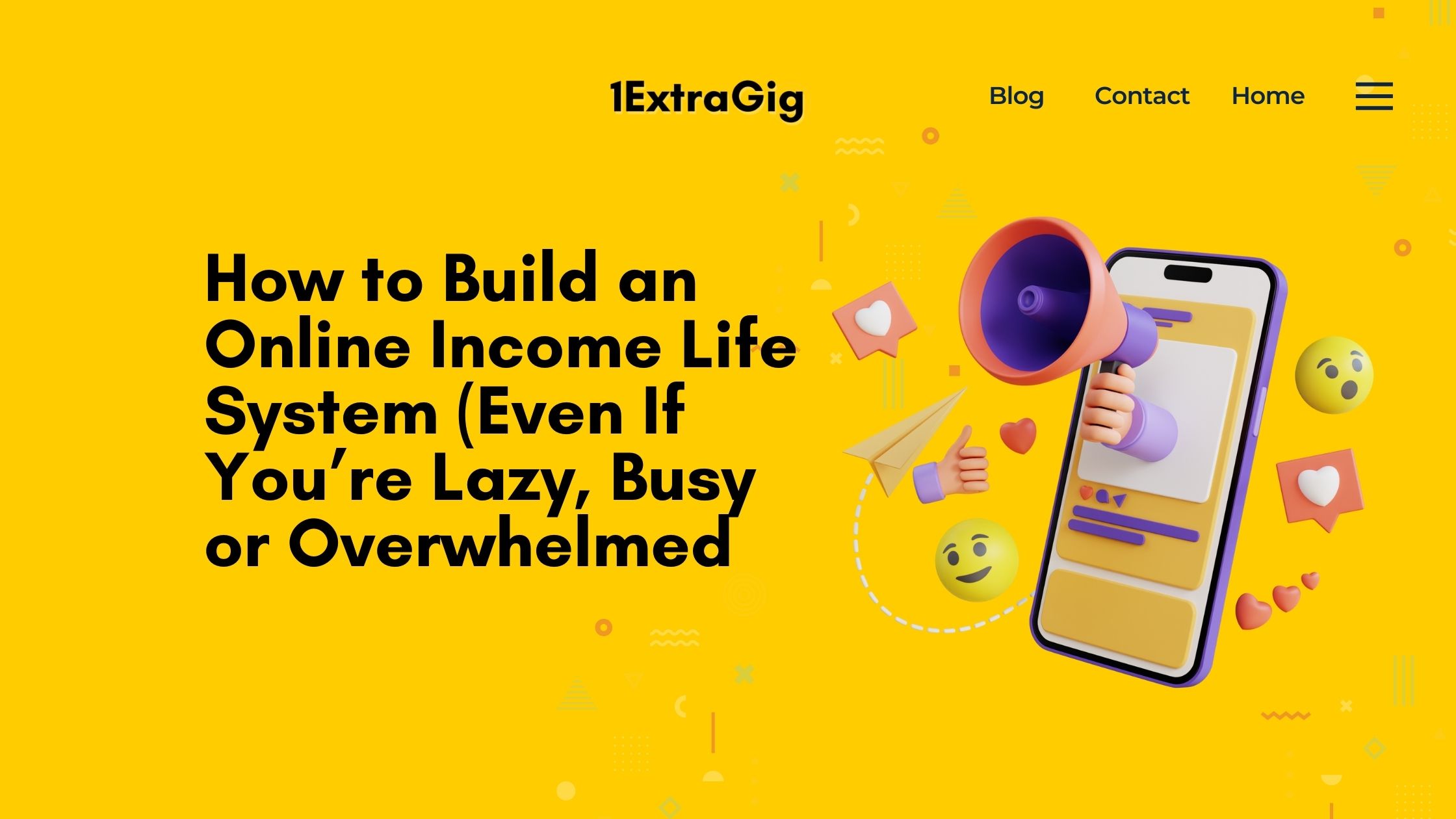 How to Build an Online Income Life System (A Simple Guide for Busy & Overwhelmed Beginners)